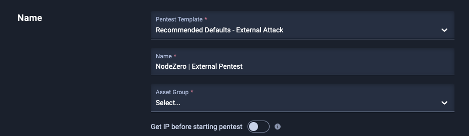 External Pentest form - name section: Pentest Template, Name, and Asset Group fields. Get IP switch.